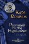 [The Highland Chiefs 02] • Promised to the Highlander (The Highland Chiefs Series, Book 2)